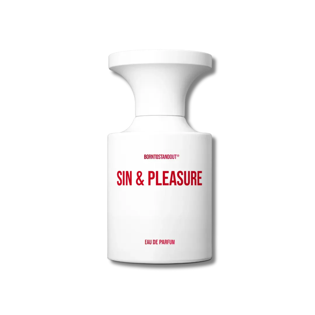Born To Stand Out - Sin & Pleasure